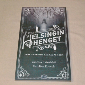 Helsingin henget - Opas aaveiden pääkaupunkiin